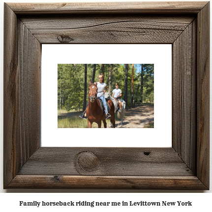 family horseback riding near me in Levittown, New York